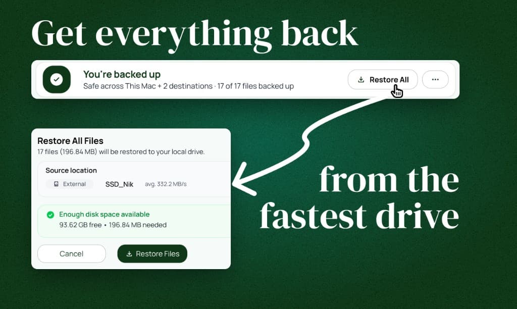 Restore from the fastest available source